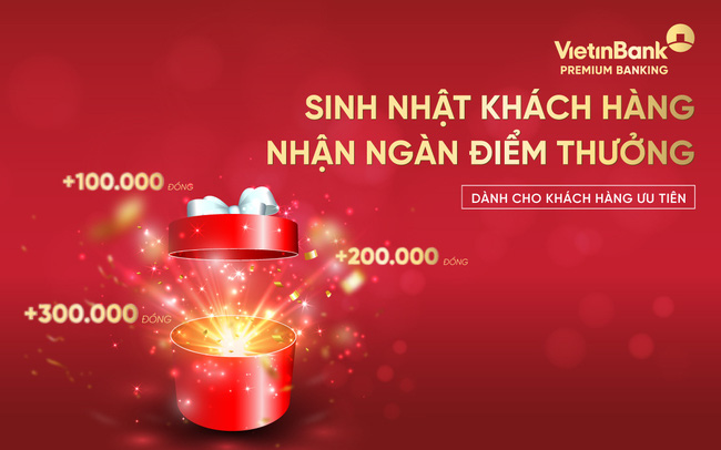 VietinBank tặng hơn 8 tỷ đồng chúc mừng sinh nhật khách hàng ưu tiên