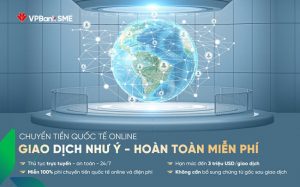 VPBank miễn 100% phí chuyển tiền quốc tế Online