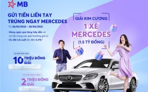 “Gửi tiền liền tay – Trúng ngay Mercedes” từ MB