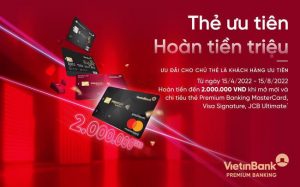 Cùng VietinBank mở thẻ ưu tiên - hoàn tiền lên đến 2.000.000 VND