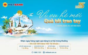 Ngập tràn ưu đãi, cơ hội trúng 1 tỷ đồng khi gửi tiền tại Vietbank