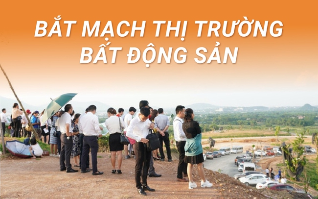 “Bắt mạch” thị trường bất động sản, tìm cơ hội cho nhà đầu tư