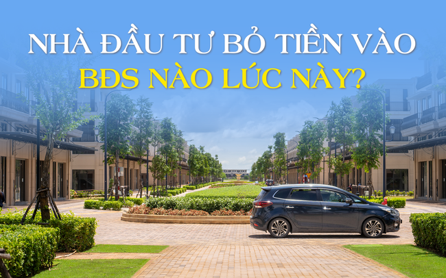 Chuyên gia “mách nước” những bất động sản nên bỏ tiền lúc thị trường biến động