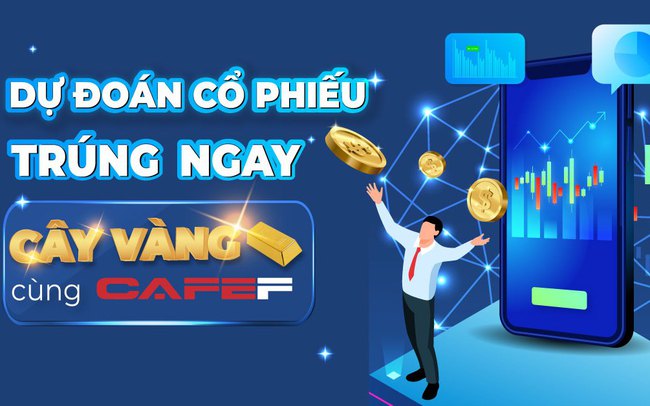 Tham gia mini game "Dự đoán cổ phiếu - Trúng ngay cây vàng" cùng CafeF