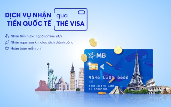 Nhận tiền từ nước ngoài dễ dàng với thẻ thanh toán quốc tế MB Visa