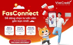 Giao tiếp thông minh qua tính năng FasConnect của VietCredit