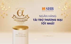 SHB là “Ngân hàng Tài trợ Thương mại tốt nhất Việt Nam” 4 năm liên tiếp