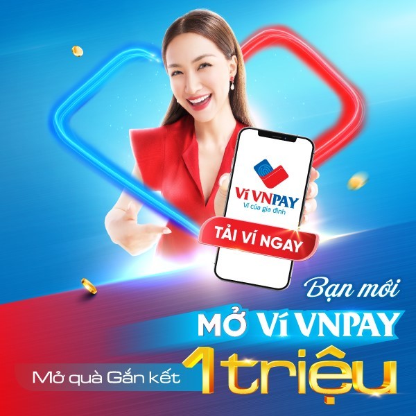 Chương trình ưu đãi dành cho khách hàng mới mở ví VNPAY.